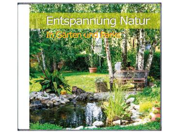 CD Entspannung Natur in Gärten und Parks