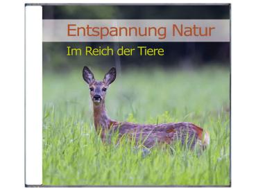 CD Entspannung Natur - Im Reich der Tiere